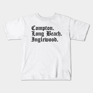 Compton Long Beach Inglewood Kids T-Shirt